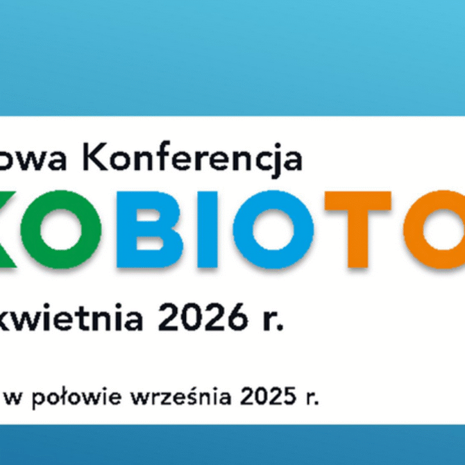 Komitet Biotechnologii PAN honorowym patronem III Krajowej konferencji EkoBioTox
